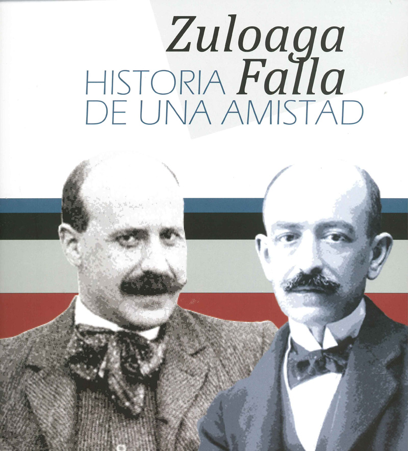 Zuloaga Falla, historia de una amistad 